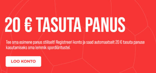 Registreeri konto ja saad automaatselt €20 tasuta panuse jalkasse